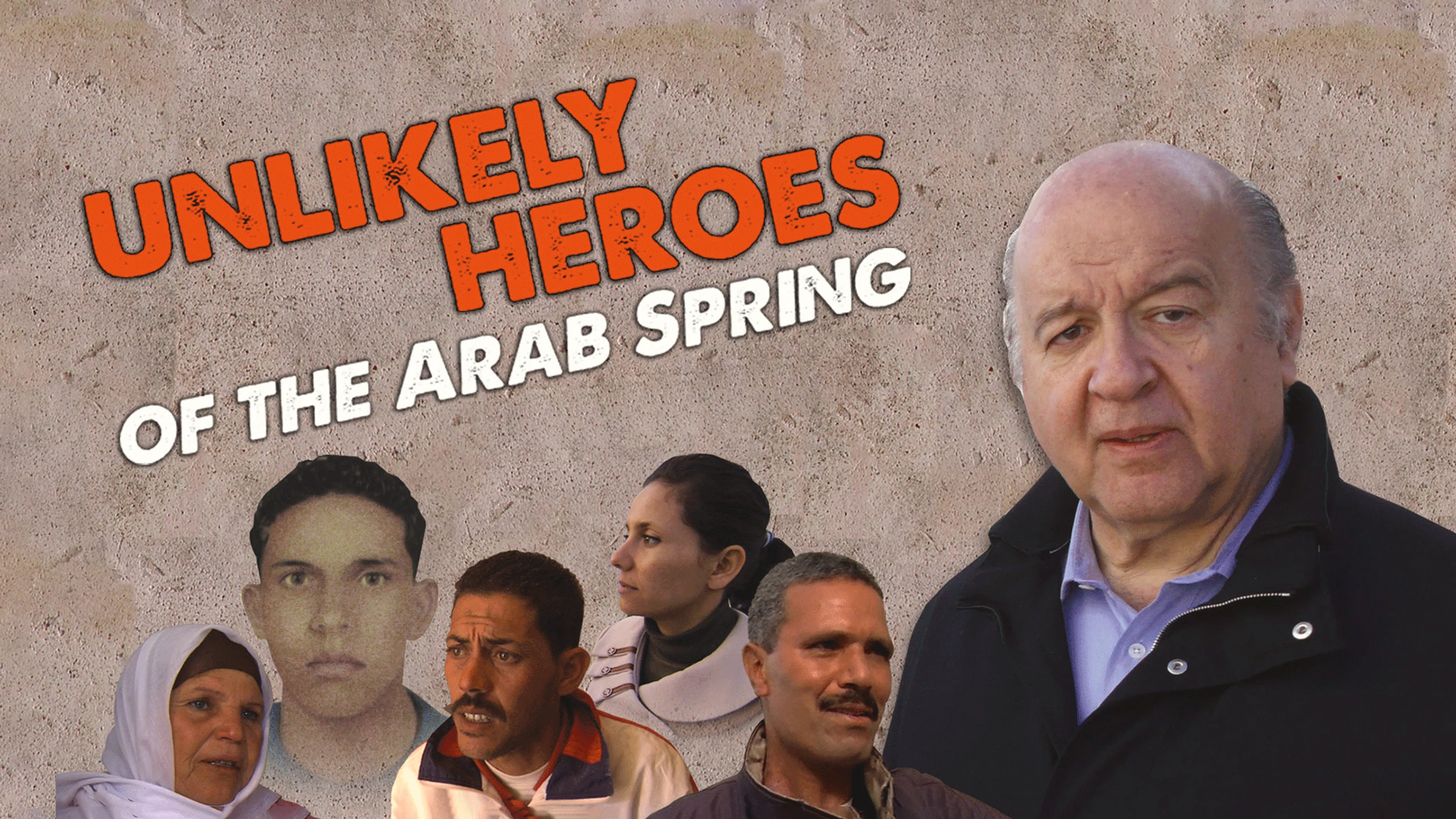 Unlikely Heroes of the Arab Spring poster